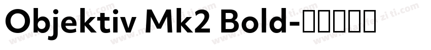 Objektiv Mk2 Bold字体转换